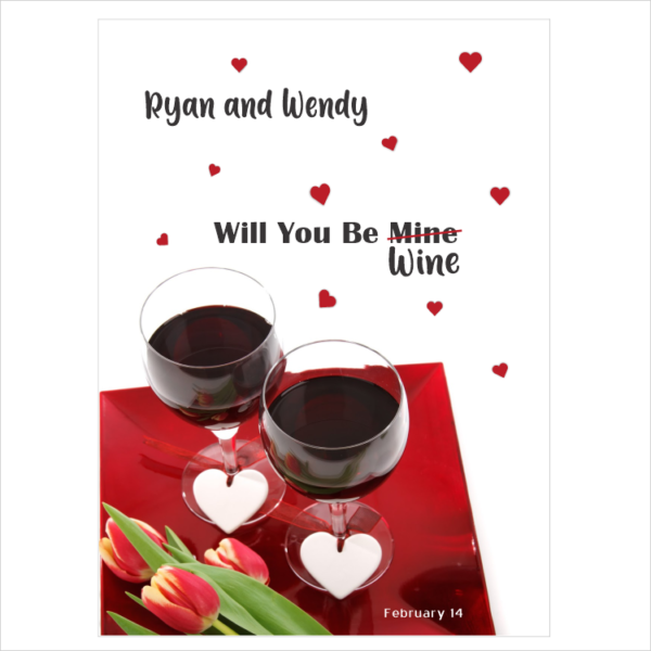 Will You Be Mine |Wine| Valentine Label